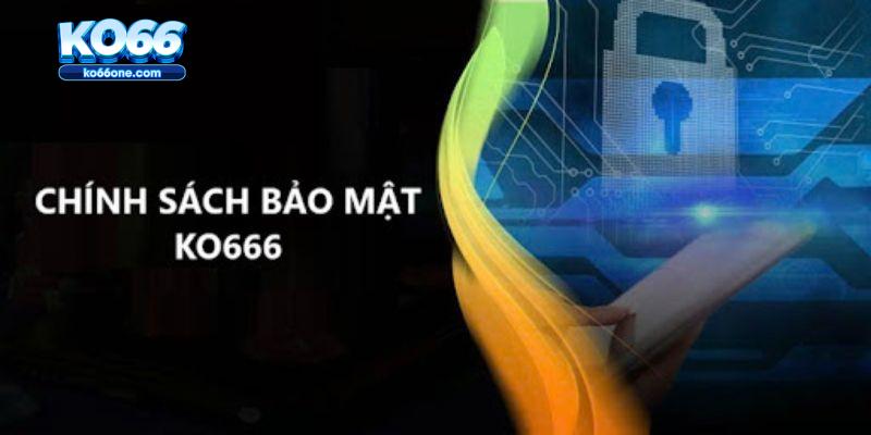 Chính Sách Bảo Mật Ko66 & Nội Quy Hiện Hành 2025