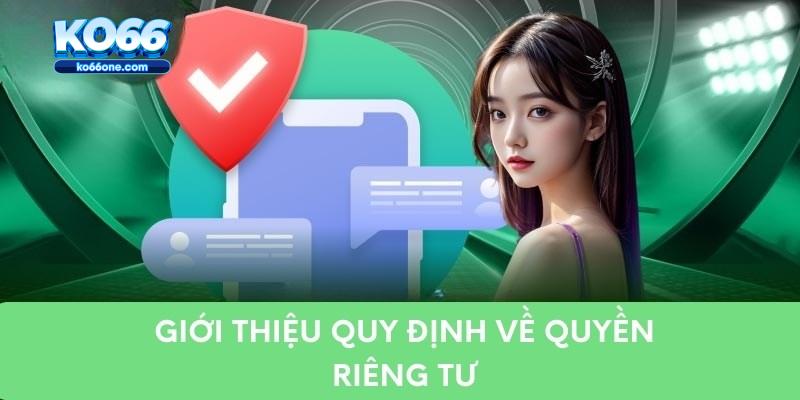 Quyền Riêng Tư | Chìa Khóa Cam Kết An Toàn 2025