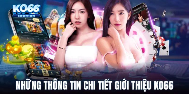 Giới thiệu KO66 - Sảnh cược uy tín và minh bạch hàng đầu thị trường