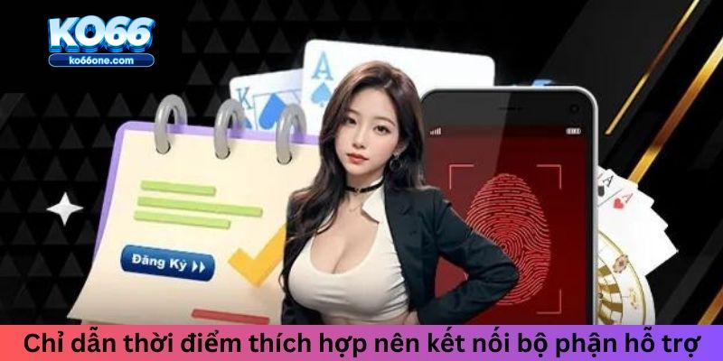 Chỉ dẫn thời điểm thích hợp nên kết nối bộ phận hỗ trợ