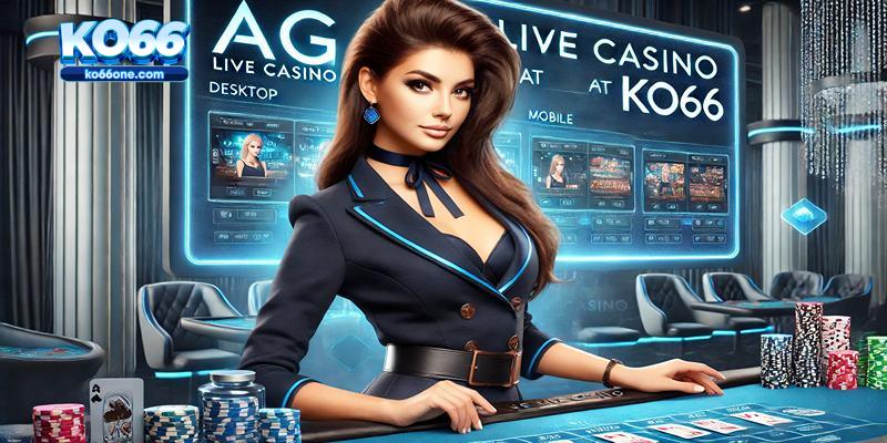 Tham gia AG Casino tại KO66 dễ dàng qua website hoặc ứng dụng di động